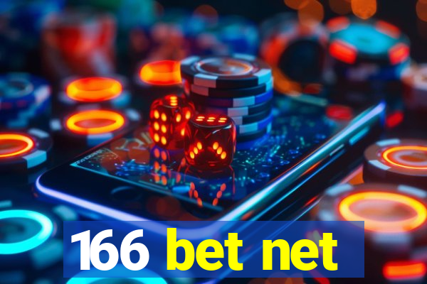 166 bet net